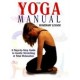 The Yoga Manual: A Step-By-Step Guide to Gentle Stretching & Total Relaxation (Hardcover) by Rosemary Lesser